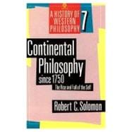 Continental Philosophy since 1750 The Rise and Fall of the Self