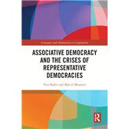 Associative Democracy and the Crises of Representative Democracies