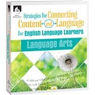 Strategies for Connecting Content and Language for English Language Learners in Language Arts