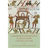 Childhood and Adolescence in Anglo-saxon Literary Culture