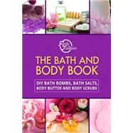 The Bath and Body Book