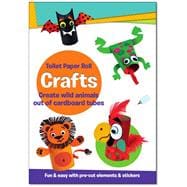 Toilet Paper Roll Crafts Create Wild Animals Out of Cardboard Tubes Fun & Easy with Pre-Cut Elements and Stickers