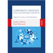 Corporate Strategy for a Sustainable Growth Alignment, Execution, and Transformation