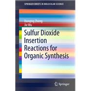 Sulfur Dioxide Insertion Reactions for Organic Synthesis