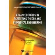 Advanced Topics in Scattering Theory and Biomedical Engineering: Proceedings of the 9th International Workshop on Mathematical Methods in Scattering Theory and Biomedical Engineering,
