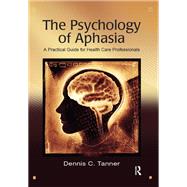 The Psychology of Aphasia