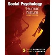 Social Psychology and Human Nature, Brief