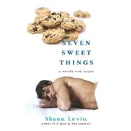 Seven Sweet Things