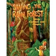 Saving the Rain Forest with Cammie and Cooper