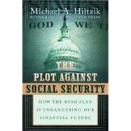 The Plot Against Social Security