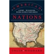 American Nations : A History of the Eleven Rival Regional Cultures of North America,9780143122029