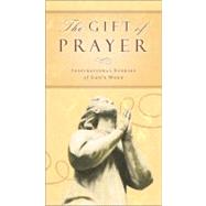 Gift of Prayer : Inspiring Stories of God's Work