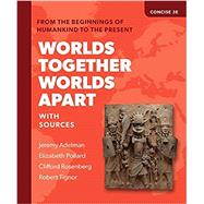 Worlds Together, Worlds Apart - Concise Third Edition