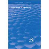 Revival: Forty Years of Diplomacy (1922): Volume II