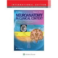 Neuroanatomy in Clinical Context An Atlas of Structures, Sections, Systems, and Syndromes