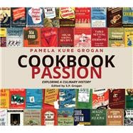 Cookbook Passion Exploring a Culinary History
