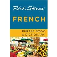 Rick Steves' French Phrase Book & Dictionary