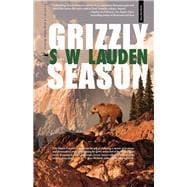 Grizzly Season A Greg Salem Mystery