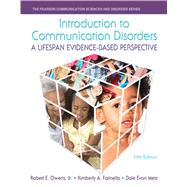 Introduction to Communication Disorders A Lifespan Evidence-Based Perspective