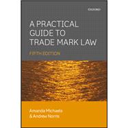 A Practical Guide to Trade Mark Law 5E