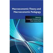 Macroeconomic Theory and Macroeconomic Pedagogy