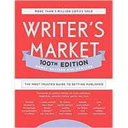 Writer's Market 100th Edition: The Most Trusted Guide to Getting Published,9780593332030