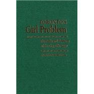 Toronto's Girl Problem