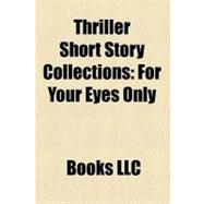 Thriller Short Story Collections : For Your Eyes Only