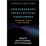 Contemporary Intellectual Assessment Theories, Tests, and Issues,9781462552030