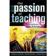 The Passion of Teaching Dispositions in the Schools