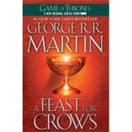 A Feast for Crows A Song of Ice and Fire: Book Four