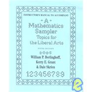 A Mathematics Sampler: Topics for the Liberal Arts, Manual