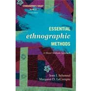 Essential Ethnographic Methods A Mixed Methods Approach