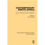 Contemporary North Africa: Issues of Development and Integration