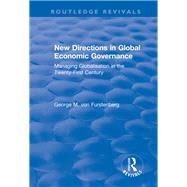 New Directions in Global Economic Governance