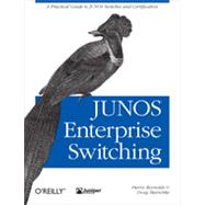 JUNOS Enterprise Switching, 1st Edition
