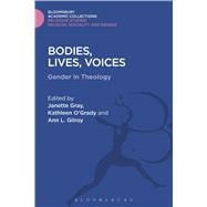Bodies, Lives, Voices Gender in Theology