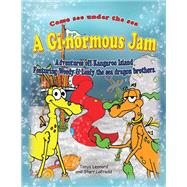 A Gi-normous Jam — Adventures of Kangaroo Island Featuring Weedy & Leafy the sea dragon brothers