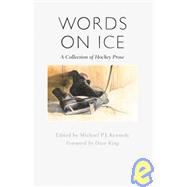 Words on Ice: A Collection of Hockey Stories
