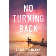 No Turning Back A Novel