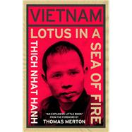 Vietnam: Lotus in a Sea of Fire A Buddhist Proposal for Peace