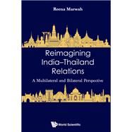 Reimagining India-thailand Relations