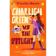 The Dream Team: Charligh Green vs. The Spotlight