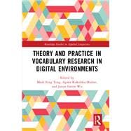 Theory and Practice in Vocabulary Research in Digital Environments