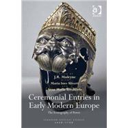 Ceremonial Entries in Early Modern Europe: The Iconography of Power