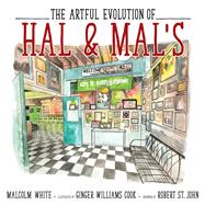 The Artful Evolution of Hal & Mal’s