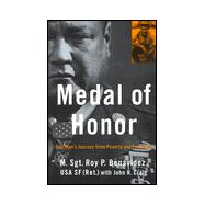Medal of Honor : One Man's Journey from Poverty and Prejudice