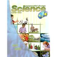 Purposeful Design Science Level One Student Booklet (ACSI#7503)