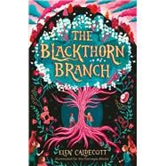 The Blackthorn Branch