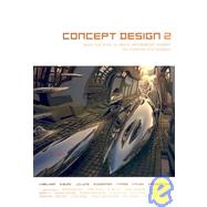Concept Design 2 : Works from Seven Los Angeles Entertainment Designers and Seventeen Guest Artists